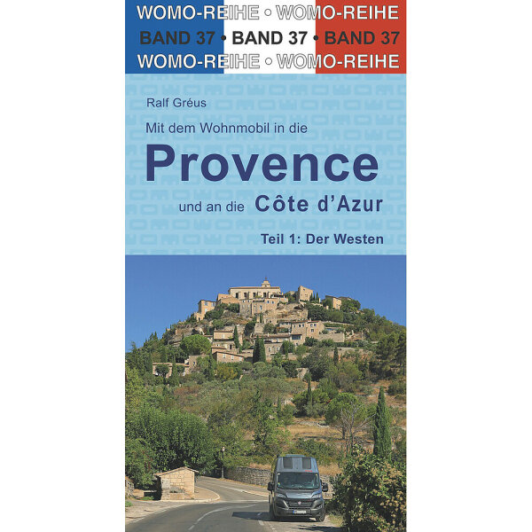 WOMO Reisebuch WOMO Provence-Cote d'Azur Teil 1 Westen