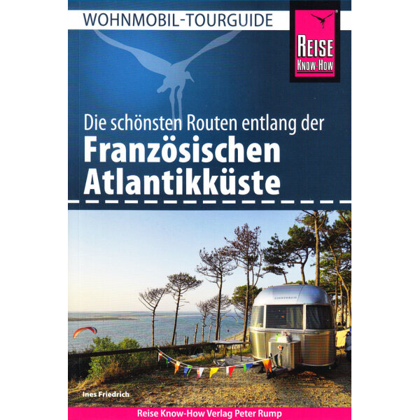 Reise Know How Wohnmobil Reise Know-How Tourguide Französische Atlantikküste